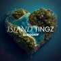 Island Tingz (Explicit)