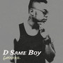 D Same Boy