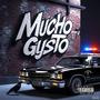 Mucho Gusto (Explicit)