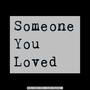 Someone You Loved