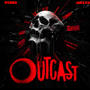 OUTCAST (Explicit)