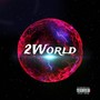 2World (feat. Leopard) [2024] [Explicit]