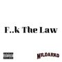 **** the Law (Explicit)