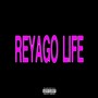 Reyago Life (Explicit)