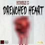 Drenched Heart (Explicit)