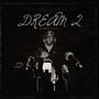 Dream 2 (Explicit)