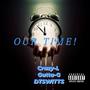 It's Our Time (feat. Crazy L & DTS Witt) [Explicit]