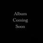 Album Coming Soon (Explicit)