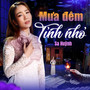Mưa Đêm Tỉnh Nhỏ