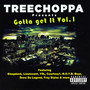 TreeChoppa Presents: Gotta Get It Vol.1