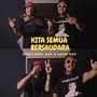 KIta Semua Bersaudara (Mixtape)