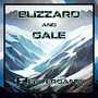 Blizzard and Gale