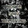 Never Stop Believing (feat. Pelbu) [Explicit]