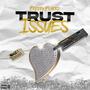 Trust Issues (feat. Young Skizerd) [Explicit]