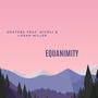 Equanimity (feat. Miceli & Logan Miller)