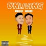 Unliving (Explicit)