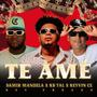 Te Amé (feat. Keyvin Ce, Samir Mandela & DJ KB Tal)