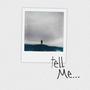 Tell Me... (Explicit)