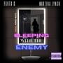 Sleeping with the enemy (feat. Martina Lynch) [Explicit]
