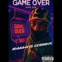 Game Over (feat. CENOBITE) [Explicit]