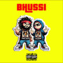 Bhussi (Explicit)