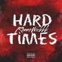 Hard Times (Explicit)