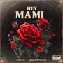 Hey Mami (feat. Doble ONE Flow Letal) [Explicit]