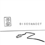 Disconnect