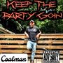 Keep The Party Goin (Explicit)