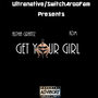 Get Your Girl (feat. Kdm)