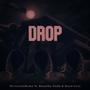 DROP (feat. Ronaldo Ca$h & Hood-Soul) [Explicit]