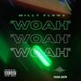 Woah (Explicit)