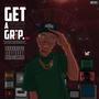 Get a Grip (Explicit)