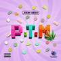 P.T.M (Explicit)