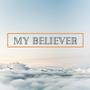 My Believer