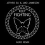 Keep Fighting (Agro Remix)