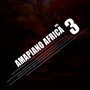 Amapiano Africa Vol.3