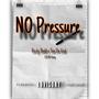 No Pressure (feat. Tan DaGod) [Explicit]