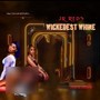 Wickedest Whine (Explicit)