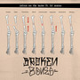 BROKEN BONES (Explicit)