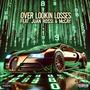 Over Lookin Losses (feat. McCAY) [Explicit]