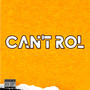 Can't Rol (Explicit)