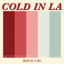 Cold in LA