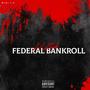 Federal Bankroll (Explicit)