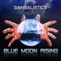 Blue Moon Rising