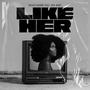 Like Her (feat. Rex Borz)