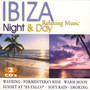 IBIZA Night & Day. Relaxing Music