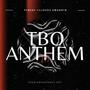 TBO Anthem (Explicit)