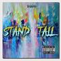 Stand Tall (Explicit)