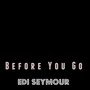 Before You Go